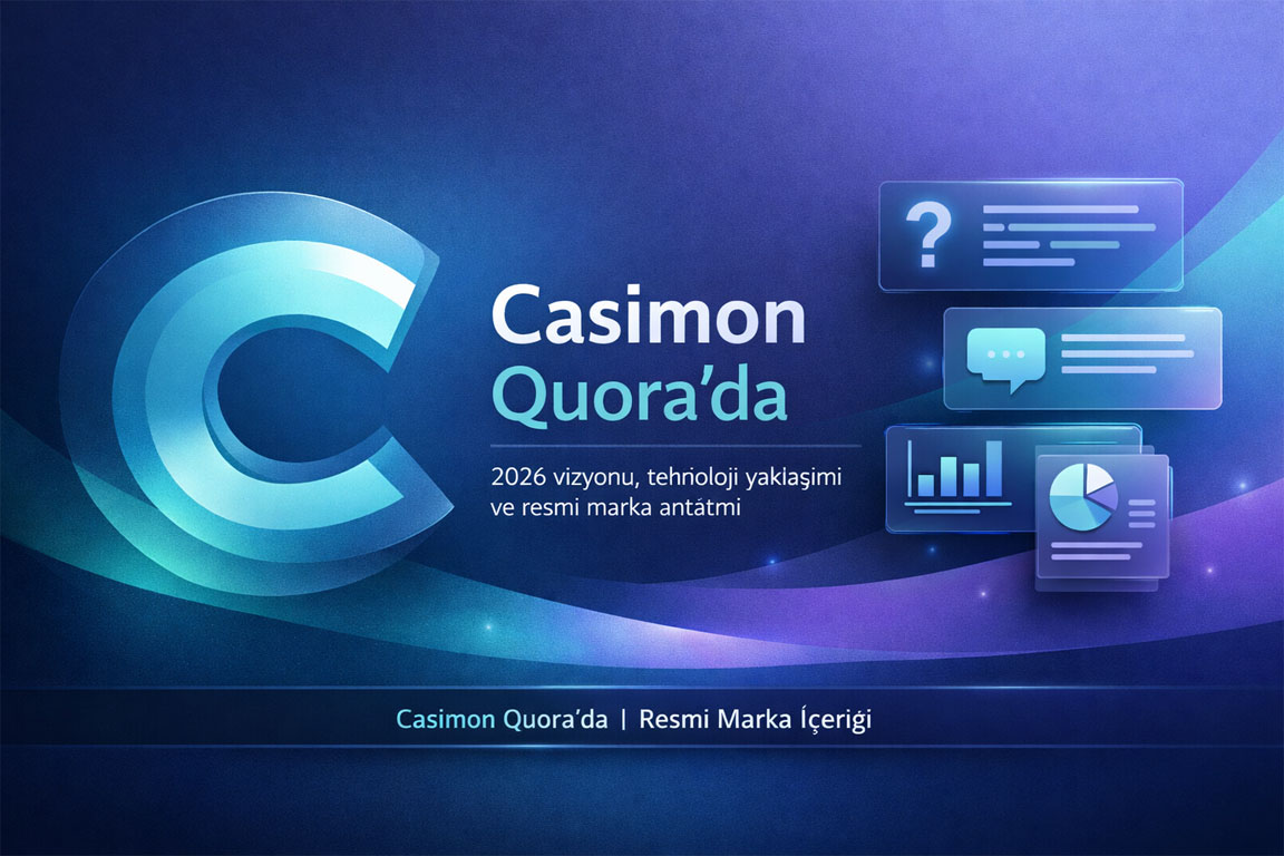 Casimon Bilgi Ağı Genişliyor: Artık Quora Üzerindeyiz!